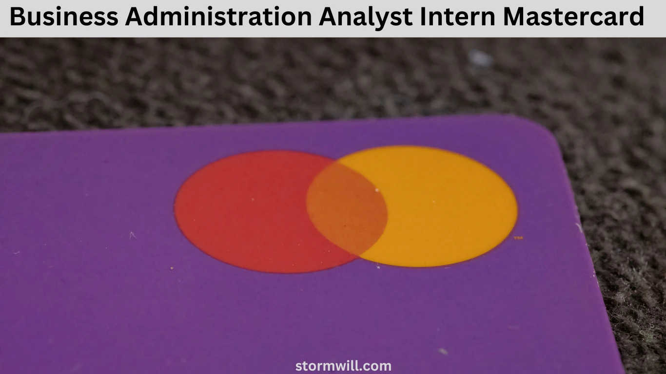 Business Administration Analyst Intern Mastercard